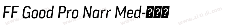 FF Good Pro Narr Med字体转换